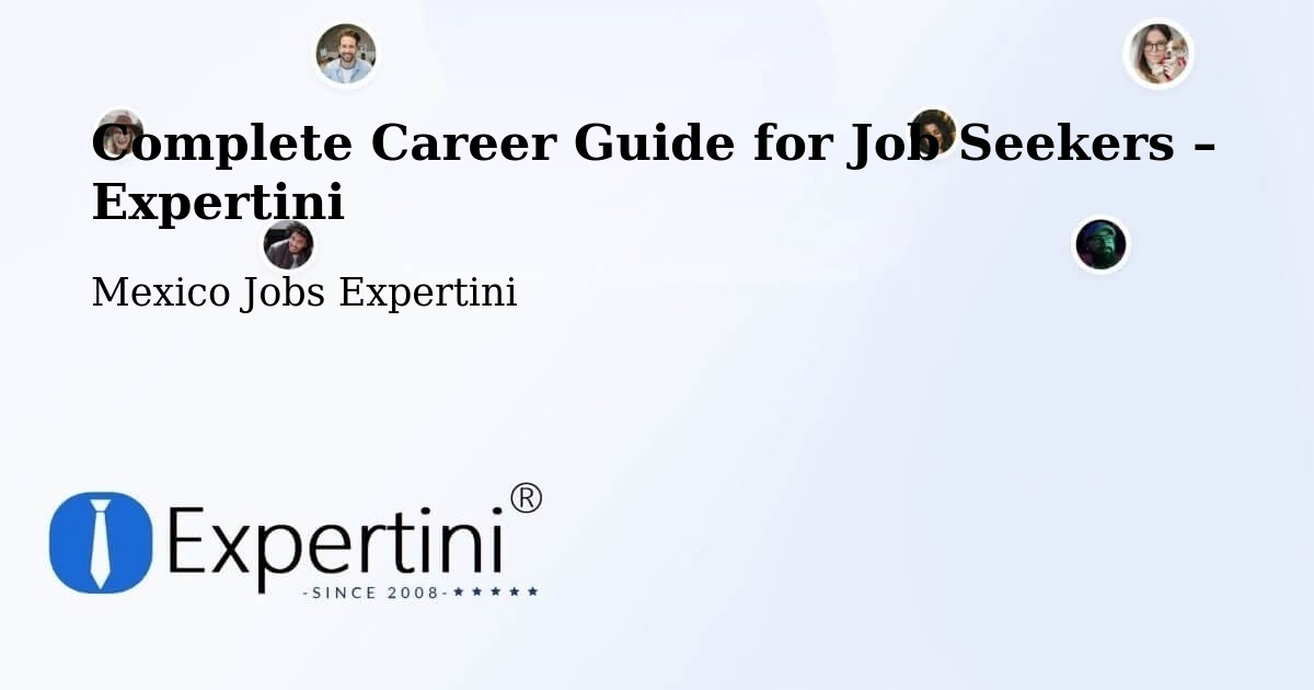 Career Guide for Job Seekers – Temapache - Temapache, Mexico Jobs Expertini