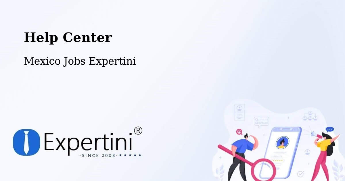 Help Center – Temapache - Mexico Jobs Expertini