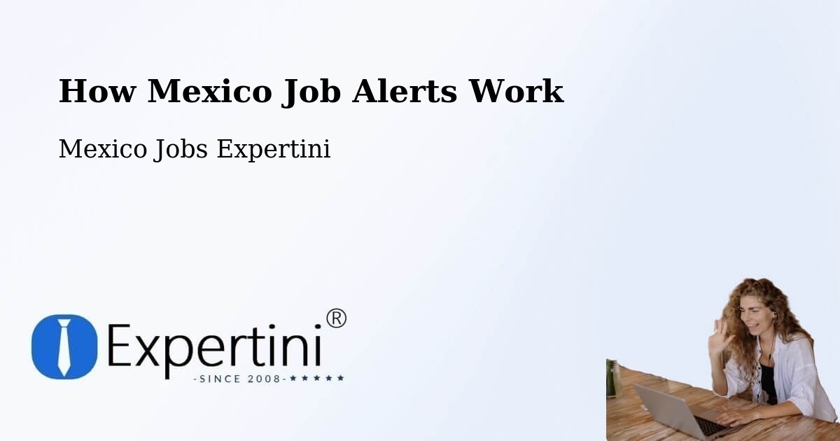 Job Alert System Overview – Temapache - Mexico Jobs Expertini