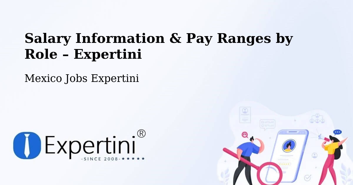 Salary Information & Pay Ranges – Temapache - Temapache, Mexico Jobs Expertini